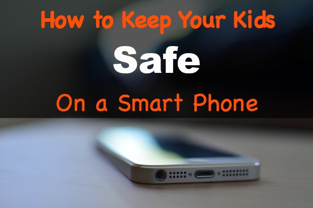 Safe Smart Phones for Kids
