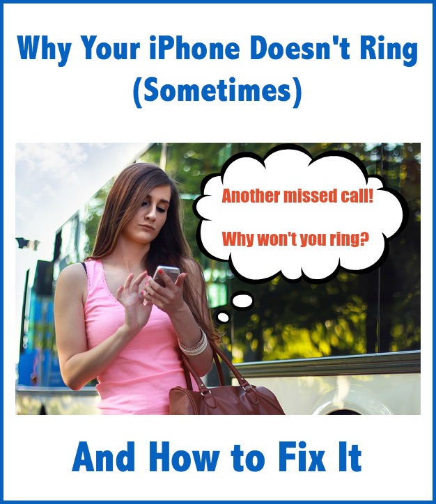 My iPhone Won't Ring! Here's The Real Reason Why.