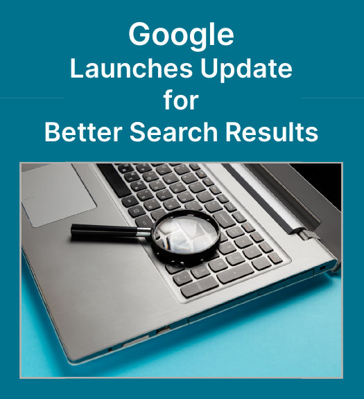 Google Launches Update for Better Search Results » The Wonder of Tech